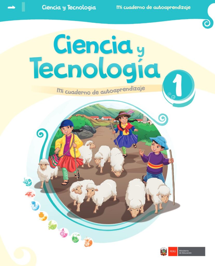 Ciencia y Tecnología – Mi cuaderno de autoaprendizaje 1 - Página 1 - Contenido informativo Resumido