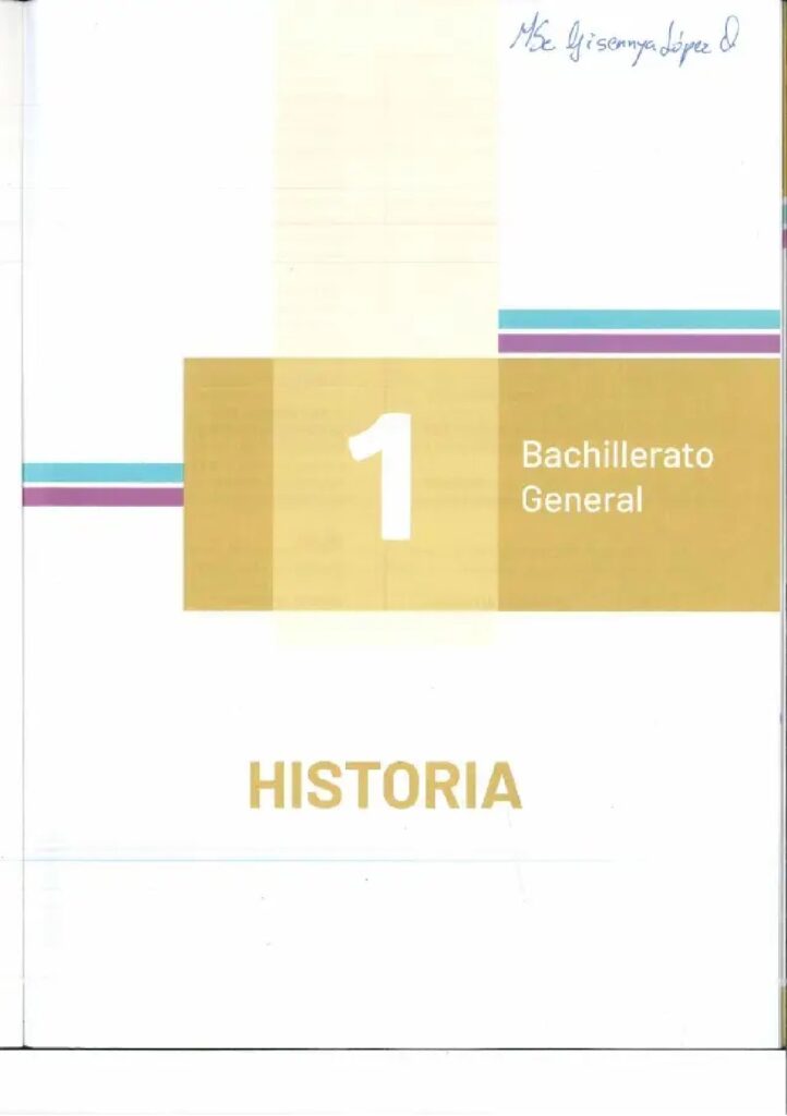 Historia – Bachillerato General – Texto de consulta y cuader - Página 2 - Contenido informativo Resumido