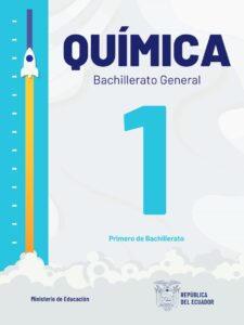 Libro Química – Bachillerato General – 1 (Primero de Bachillerato) – 1ro BGU BGU Ecuador 2024 – RESUELTO pdf