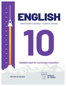 Libro English 10 – General Basic Education – Superior Sublevel – Student text for curricular transition 2024 – RESUELTO pdf