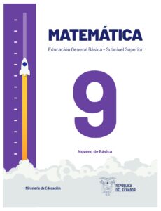 Libro Matemática – Educación General Básica – Subnivel Superior – Noveno de Básica pdf