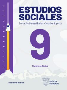 Libro Estudios Sociales – Educación General Básica – Subnivel Superior – Noveno de Básica – 9mo EGB Ecuador 2024 – RESUELTO pdf