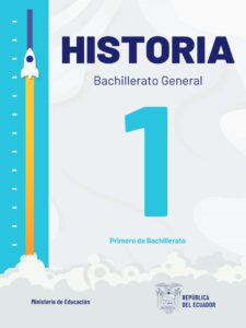 Libro HISTORIA – Bachillerato General – 1 (Primero de Bachillerato) – 1ro BGU BGU Ecuador 2024 – RESUELTO pdf