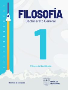Libro Filosofía – Bachillerato General – Primero de Bachillerato – 1ro BGU BGU Ecuador 2024 – RESUELTO pdf